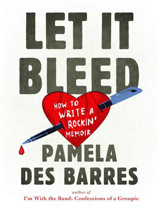 Title details for Let It Bleed by Pamela Des Barres - Available
